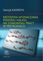 Metodyka wyznaczania poziomu hałasu na stanowisku pracy w przykładach