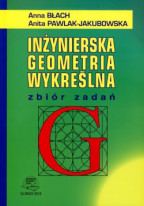 Inżynierska geometria wykreślna. Zbiór zadań