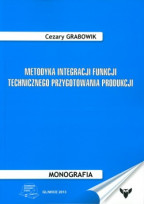 Metodyka integracji funkcji technicznego przygotowania produkcji