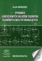 Dynamika łańcuchowych układów ciągnienia ścianowych maszyn urabiających.