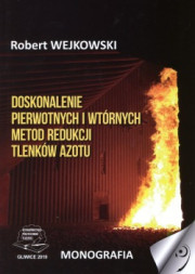 Doskonalenie pierwotnych i wtórnych metod redukcji tlenków azotu.