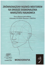 Zrównoważony rozwój wektorem na drodze doskonalenia warsztatu naukowca.