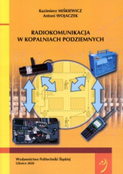 Radiokomunikacja w kopalniach podziemnych.