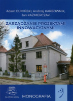 Zarządzanie projektami innowacyjnymi.