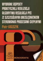 Wybrane aspekty praktycznej realizacji algorytmu regulacji PFC ze szczególnym uwzględnieniem sterowania procesami cieplnymi.