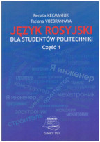 Język rosyjski dla studentów politechniki. Część 1.