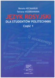 Język rosyjski dla studentów politechniki. Część 1.