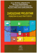 Zarządzanie projektami. Podręcznik do zajęć praktycznych.