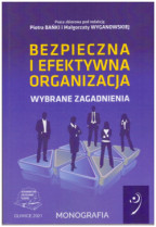 Bezpieczna i efektywna organizacja. Wybrane zagadnienia.