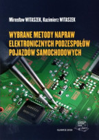 Wybrane metody napraw elektronicznych podzespołów pojazdów samochodowych.