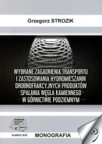 Wybrane zagadnienia transportu i zastosowania hydromieszanin drobnofrakcyjnych produktów spalania węgla kamiennego w górnictwie podziemnym.