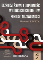 Bezpieczeństwo i odporność w łańcuchach dostaw. Kontekst niezawodności.