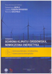 Ochrona klimatu i środowiska, nowoczesna energetyka.