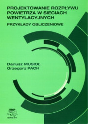 Projektowanie rozpływu powietrza w sieciach wentylacyjnych. Przykłady obliczeniowe.