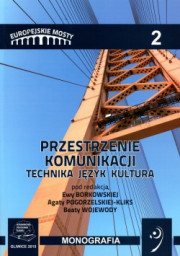 Przestrzenie komunikacji: technika, język, kultura.