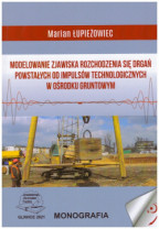 Modelowanie zjawiska rozchodzenia się drgań powstałych od impulsów technologicznych w ośrodku gruntowym.