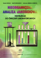 Nieorganiczna analiza jakościowa. Instrukcja do ćwiczeń laboratoryjnych.