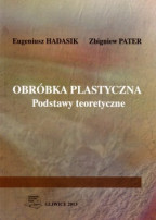 Obróbka plastyczna. Podstawy teoretyczne