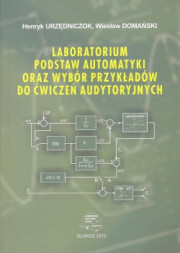 Laboratorium podstaw automatyki oraz wybór przykładów do ćwiczeń audytoryjnych