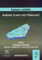 Murowe ściany usztywniające. Tom 1. Oddziaływania. Metody, algorytmy i przykłady obliczeń.