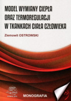 Model wymiany ciepła oaz termoregulacji w tkankach ciała człowieka.