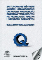 Zastosowanie inżynierii jakości i niezawodności do analizy awaryjności obiektów technicznych na przykładzie maszyn i urządzeń górniczych