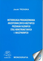 Metodologia prognozowania anizotermicznych krzywych przemian fazowych stali konstrukcyjnych i maszynowych.