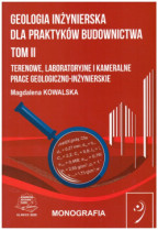 Geologia inżynierska dla praktyków budownictwa. Tom 2 – Terenowe, laboratoryjne i kameralne prace geologiczno-inżynierskie.