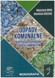 Odpady komunalne w aspekcie gospodarki o obiegu zamkniętym.