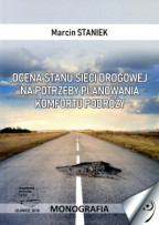 Ocena stanu sieci drogowej na potrzeby planowania komfortu podróży.