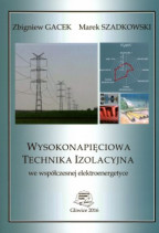 Wysokonapięciowa technika izolacyjna we współczesnej elektroenergetyce.