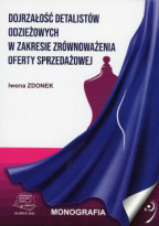 Dojrzałość detalistów odzieżowych w zakresie zrównoważenia oferty sprzedażowej.