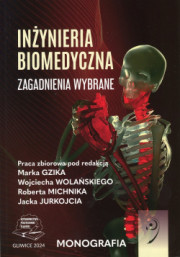 Inżynieria biomedyczna. Zagadnienia wybrane.