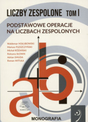 Liczby zespolone. Tom 1. Podstawowe operacje na liczbach zespolonych.