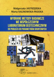 Wybrane metody badawcze we współczesnym laboratorium geotechnicznym: od podłoża do parametrów gruntowych.