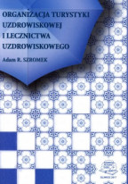 Organizacja turystyki uzdrowiskowej i lecznictwa uzdrowiskowego