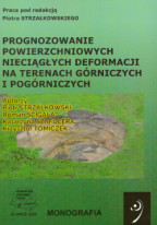 Prognozowanie powierzchniowych nieciągłych deformacji na terenach górniczych i pogórniczych.