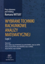 Wybrane techniki rachunkowe analizy matematycznej. Część I