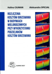 Rozliczenia kosztów ogrzewania w budynkach wielorodzinnych przy wykorzystaniu podzielników kosztów ogrzewania.