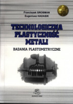 Technologiczna plastyczność metali. Badania plastometryczne.