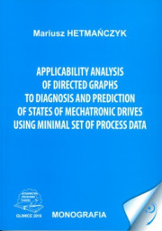 Applicability analysis of directed graphs to diagnosis and prediction of states of mechatronic drives using minimal set of proces data