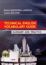 Technical English Vocabulary Guide. Glossary and Practice