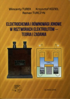 Elektrochemia i równowagi jonowe w roztworach elektrolitów - teoria i zadania