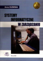 Systemy informatyczne w zarządzaniu. Wyd. I (2005)