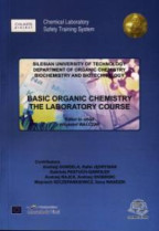 Basic Organic Chemistry. The Laboratory Course.  Wyd. I (2005).