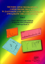 Metody spektroskopowe i spektrometria mas w zastosowaniu do identyfikacji związków organicznych. Tom I